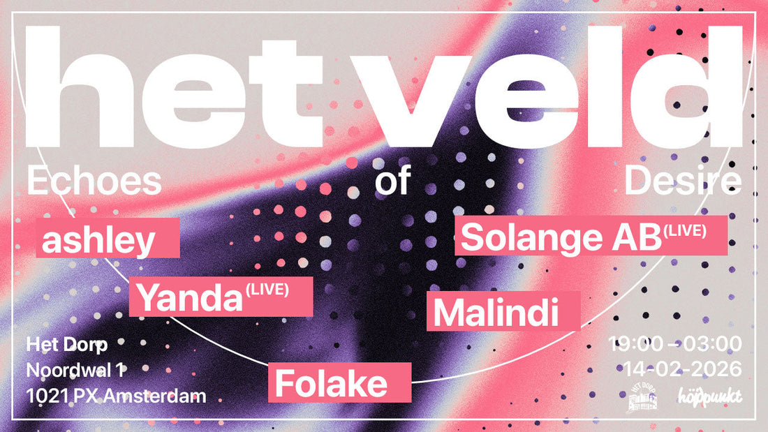 Echoes of Desire @ Het Dorp 14/02/2026